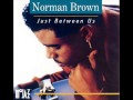 Norman Brown - Here to stay