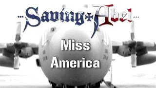Saving Abel - Miss America (Troop Video)