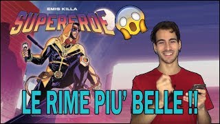 Le RIME PIU&#39; BELLE di EMIS KILLA in SUPEREROE! (con spiegazione)