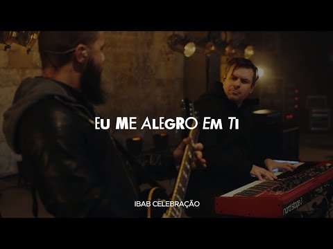 Eu Me Alegro em Ti | Ibab Celebração | min. Osmar Guerra e Sarah Renata
