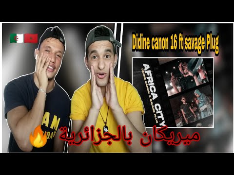 Didine Canon 16 Ft Savage Plug  - Africa City (Reaction)  ردة فعل مغربيين 🇩🇿🇲🇦