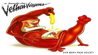 Velhas Virgens   Vamos Beber