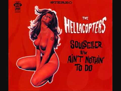 The Hellacopters Feat. Blag Dahlia- Ain't Nothing To Do
