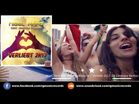 Nigel Hard Feat. Isabella Massino - Verliebt 2k17 (DJ Contraxx Remix)