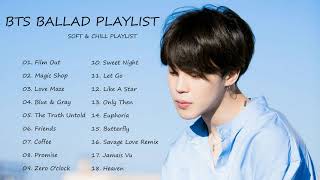 Download lagu B T S Ballad Soft & Chill Playlist 2021 mp3