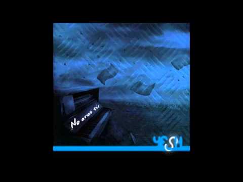Yesh - No eres tú (Con Porta) [2009]