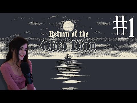 [Part 1] Return of the Obra Dinn