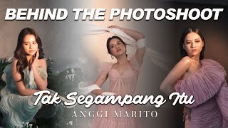 Photoshoot: Anggi Marito - Tak Segampang Itu