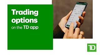Trading options with the TD app