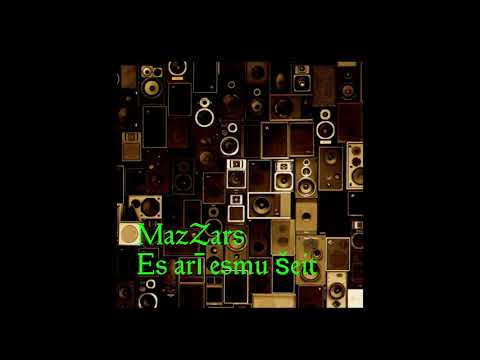 Mazzars - Es arī esmu šeit (official audio)