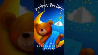 Rock-A-Bye Baby ⭐ Lullaby | Sleep Well - Baby Music | #soothing #lullaby #sleepwell | Video link ⬇️