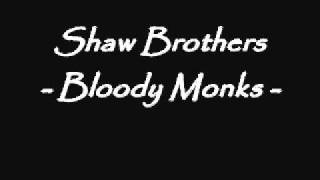 Shaw Brothers Bloody Monks