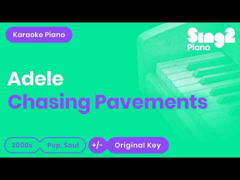 Adele - Chasing Pavements (Karaoke Piano)