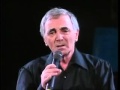 Charles Aznavour  - Non, je n'ai rien oublié -