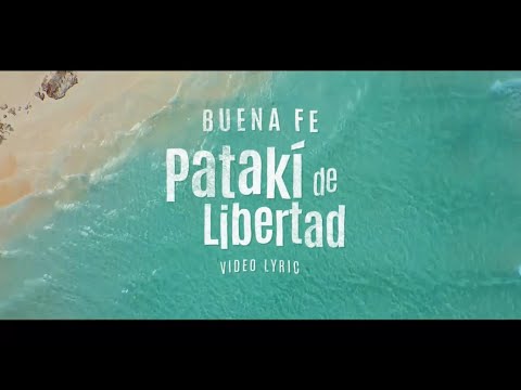 Patakí de Libertad - Buena Fe (Official Lyric Video)
