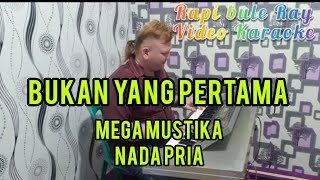 Download lagu BUKAN YANG PERTAMA - Mega Mustika | Karaoke | Nada Pria | Lirik mp3 Download lagu BUKAN YANG PERTAMA - Mega Mustika | Karaoke | Nada Pria | Lirik mp3