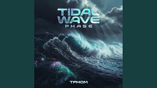 Tidal Wave Phase