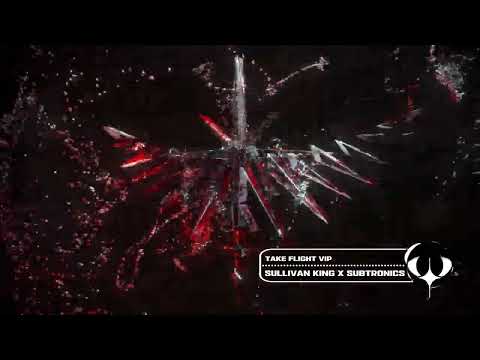 Sullivan King x Subtronics - Take Flight Tech House VIP