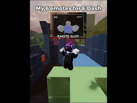 My 6 emotes for E Dash
