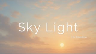 Download lagu Lo-Fi Mellow: Sky Light | Gentle Acoustic Vibes for Study & Relaxation ☀️ mp3