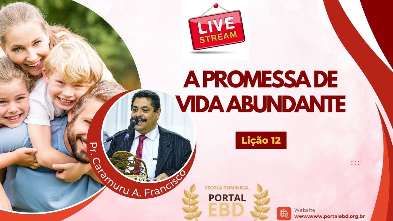 AO VIVO - Lição 12 - A promessa de vida abundante
