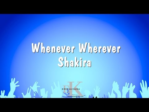 Whenever Wherever - Shakira (Karaoke Version)