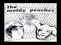 The Moldy Peaches-Nothing Came Out 
