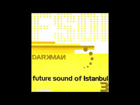 Darkman - Future Sound Of Istanbul 3 (CD1) [2005]