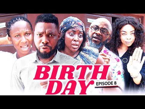 BIRTH DAY (Chapter 8) - LATEST 2019 NIGERIAN NOLLYWOOD MOVIES Video