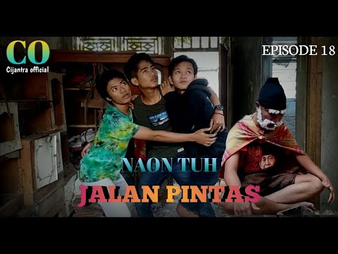 film-pendek-naon-tuh-eps-18-jalan-pintas