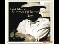 Kurt Maloo - Summer Of Better Times 