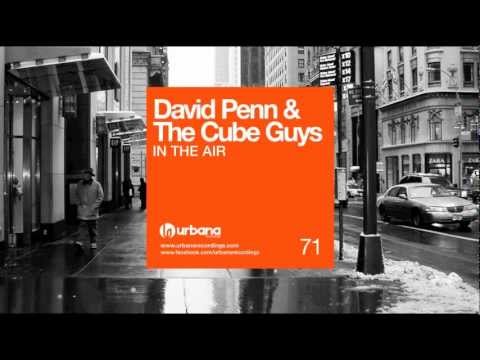 URB071 - David Penn & The Cube Guys - In The Air (Instrumental Mix) Urbana Recordings