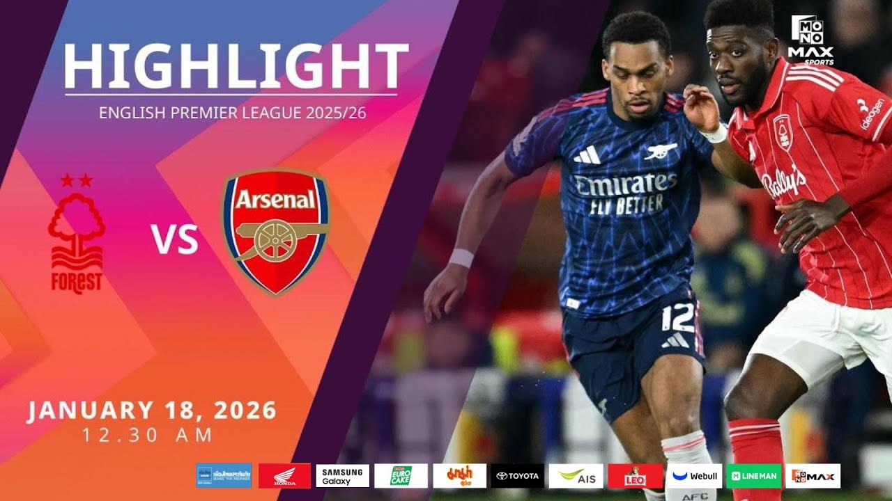 [Highlight] PremierLeague : น็อตติ้งแฮม ฟอเรสต์ vs อาร์เซน่อล (18-01-69)