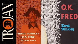 Errol Dunkley - OK Fred (Official Audio)