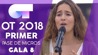 "HASTA LA RAÍZ" - MARILIA | PRIMER PASE DE MICROS GALA 8 | OT 2018