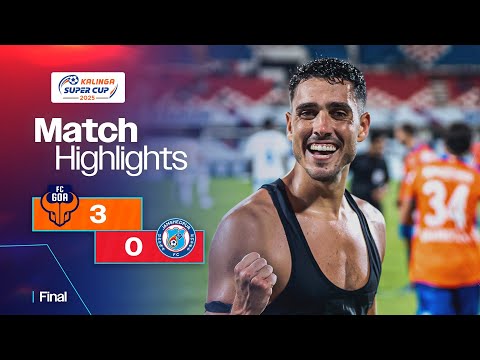 Match Highlights | Kalinga Super Cup 2025 | Final | FC Goa 3-0 Jamshedpur FC