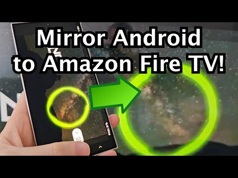 Amazon Fire TV Devices: How to Screen Mirror Android Phones!