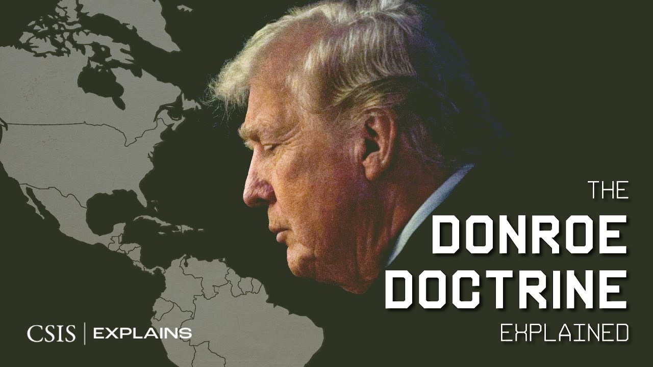 The Donroe Doctrine, Explained