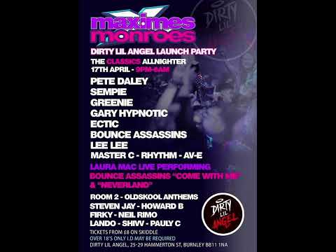Dj Shivv | Maximes Monroes & Oldskool Anthems | Dirty Lil Angel Burnley | 17.04.22