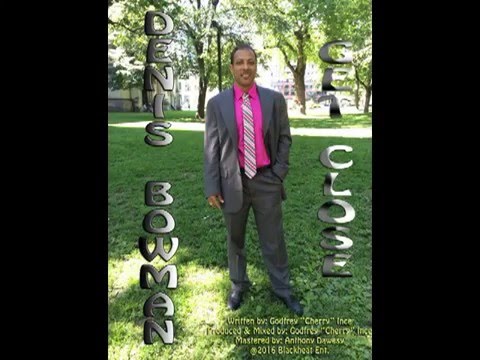 Denis Bowman - Get Close (VINCY SOCA 2016)