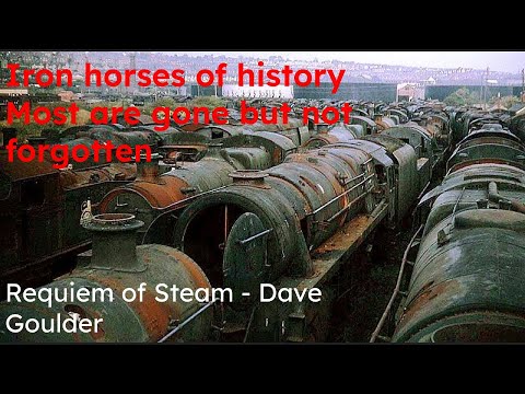 Requiem of steam mv - Dave Goulder Collection #8