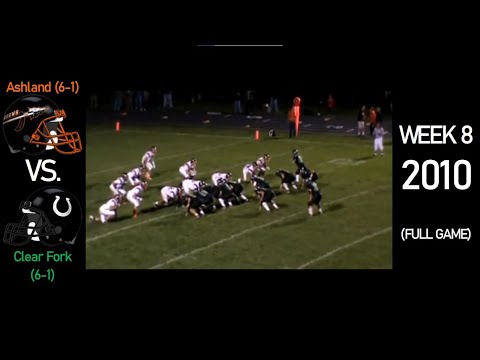 Ashland Arrows (6-1) vs. Clear Fork Colts (6-1) - 2010 Ohio High School Football (FULL GAME)