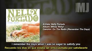 Letra Traducida  ... On The Radio (Remember The Days) de Nelly Furtado