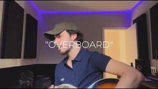 Overboard - Justin Bieber (Ryan Bertini Cover)