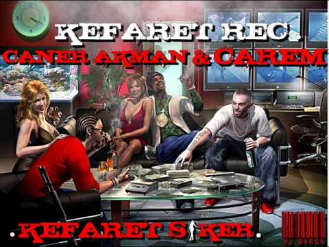 CAREM & CANER AKMAN - KEFARET S*KER 2011