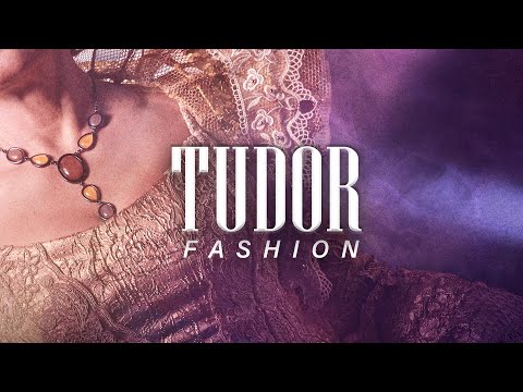 Tudor Fashion (Official Trailer)