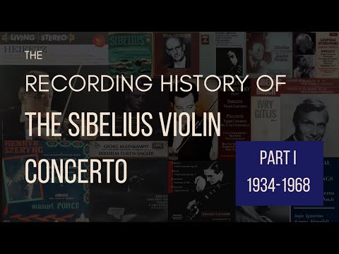The Recording History of the Sibelius Violin Concerto PART I (1934-1968)