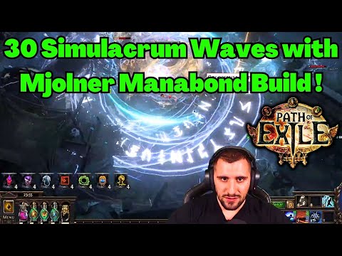 [3.21] 30 Simulacrum Waves with the Mjolner Manabond Build on POE ! Always Completed !