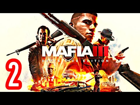 MAFIA 3 Definitive Edition Gameplay Walkthrough PART 2 - NEVER GOING TO BE OVER (PS4)
