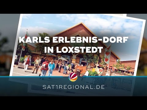 Karls Erlebnis-Dorf kommt nach Loxstedt